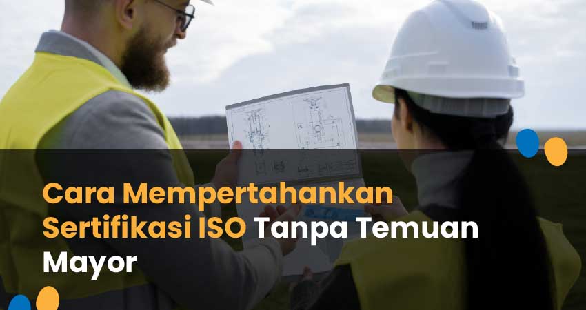 mempertahankan sertifikasi iso