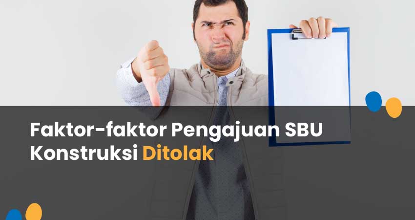 pengajuan sbu konstruksi ditolak