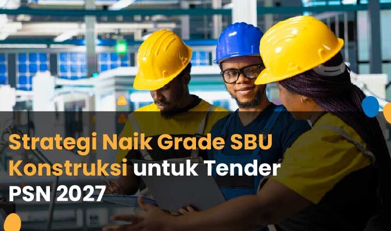 cara menaikkan grade SBU konstruksi